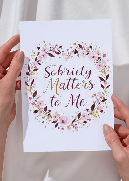 Digital Sobriety Card – Your Sobriety Matters to Me Heart