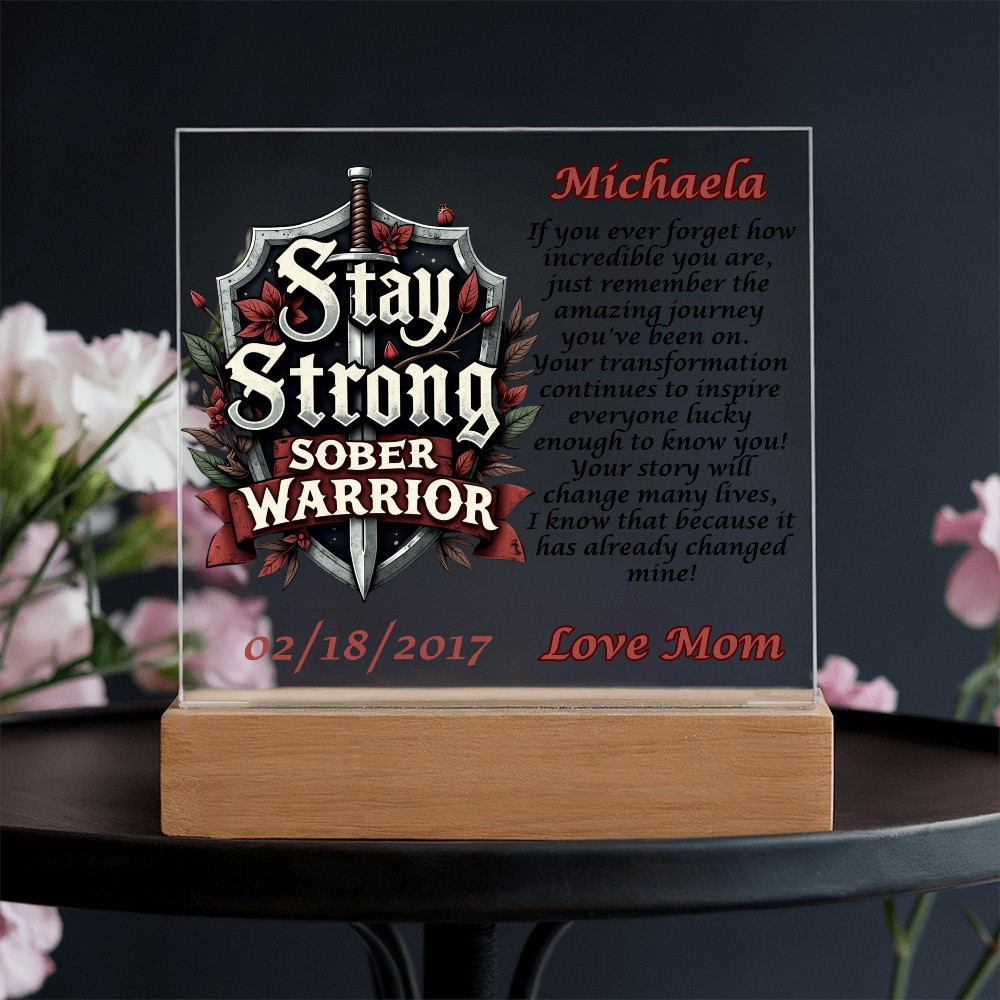 Stay Strong Sober Warrior Personalized LED Plaque