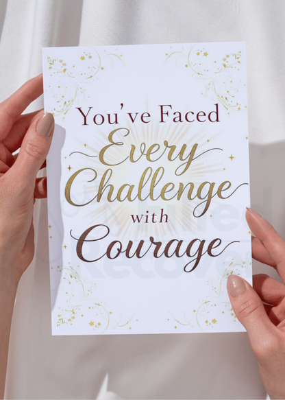 Digital Encouragement Card – "You've Faced Every Challenge with Courage"