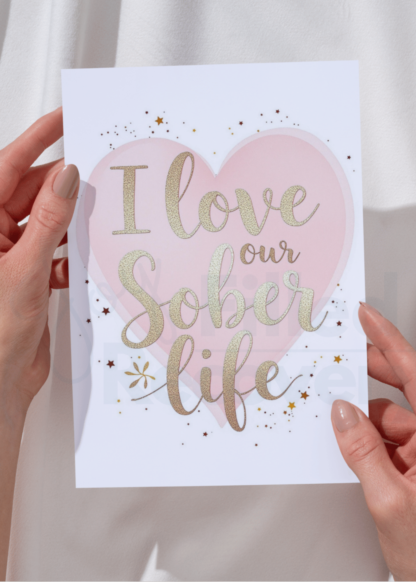 Digital Sobriety Card – I Love Our Sober Life and Heart