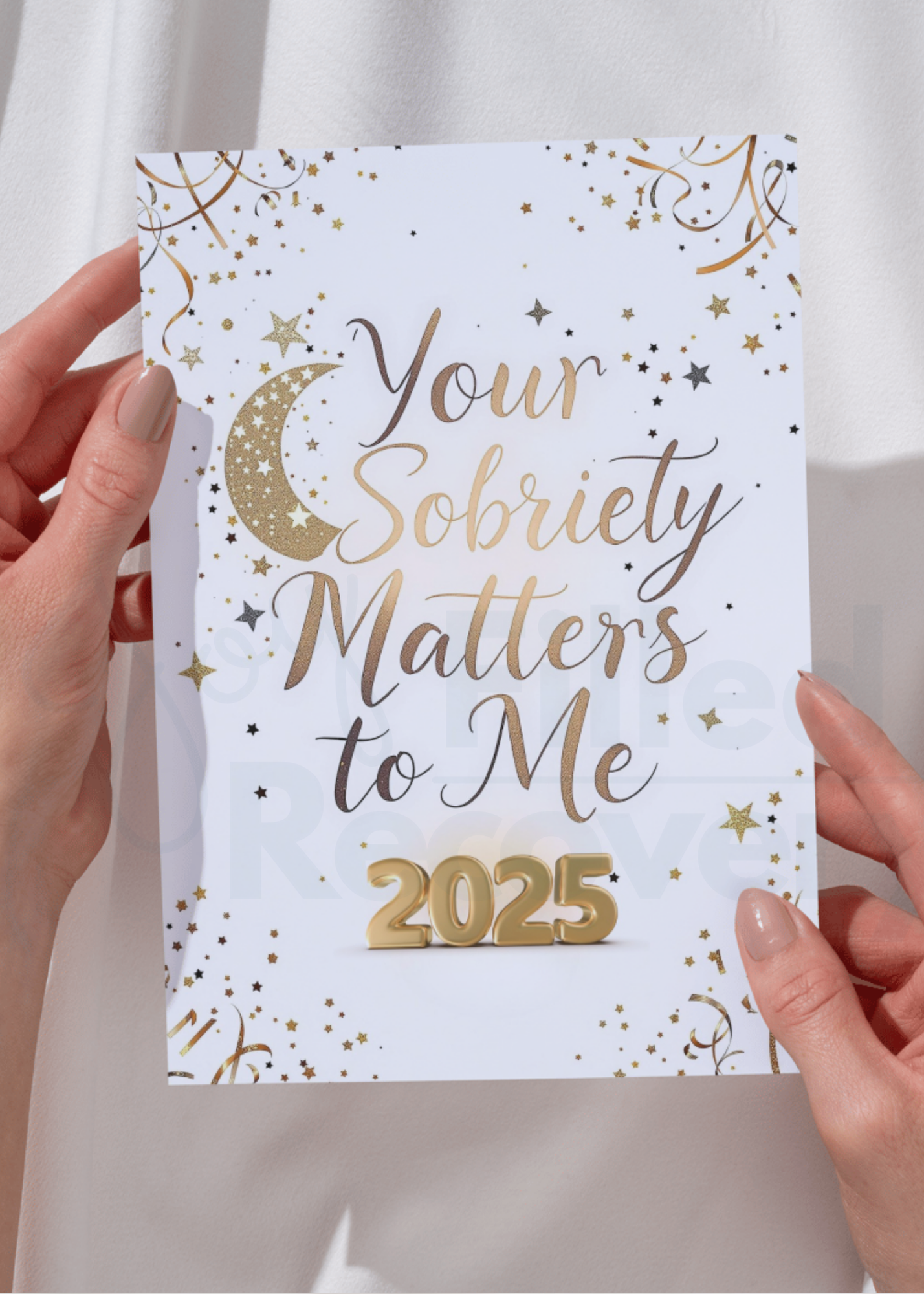 Digital Recovery Card – "Your Sobriety Matters to Me" 2025