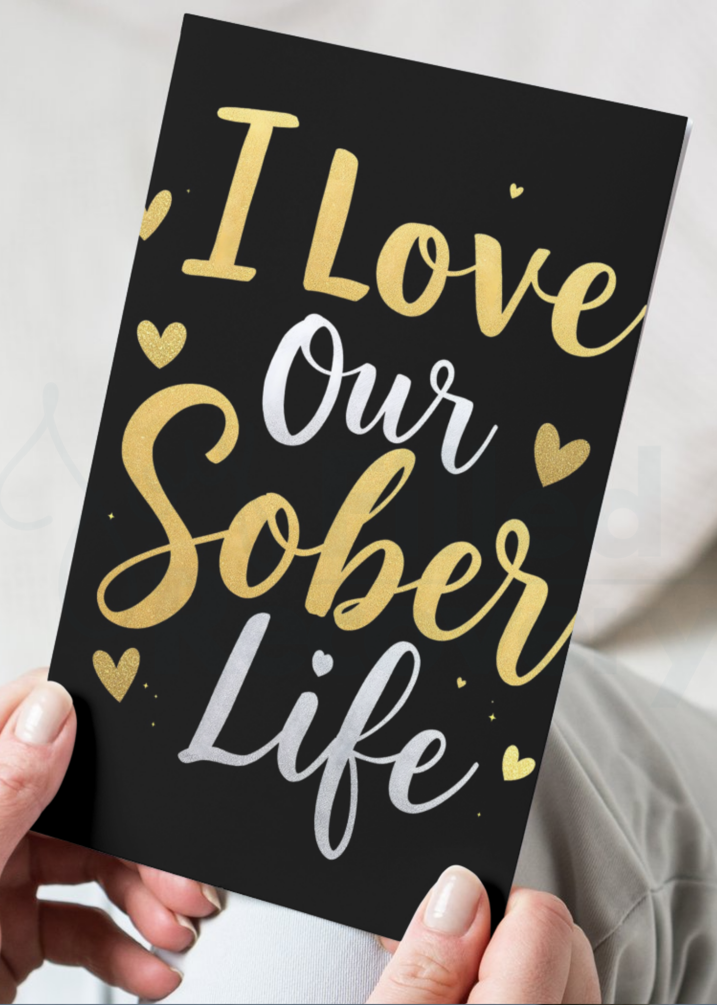 Digital Sobriety Card – "I Love Our Sober Life"