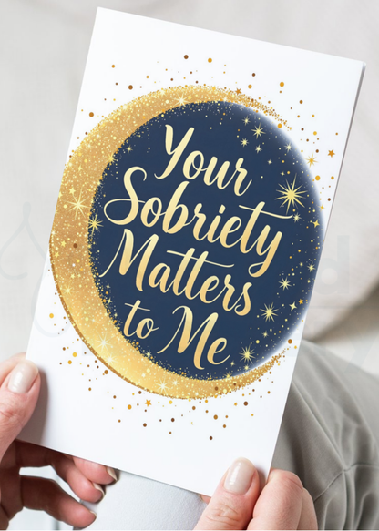 Digital Sobriety Card – "Your Sobriety Matters to Me and Moon"