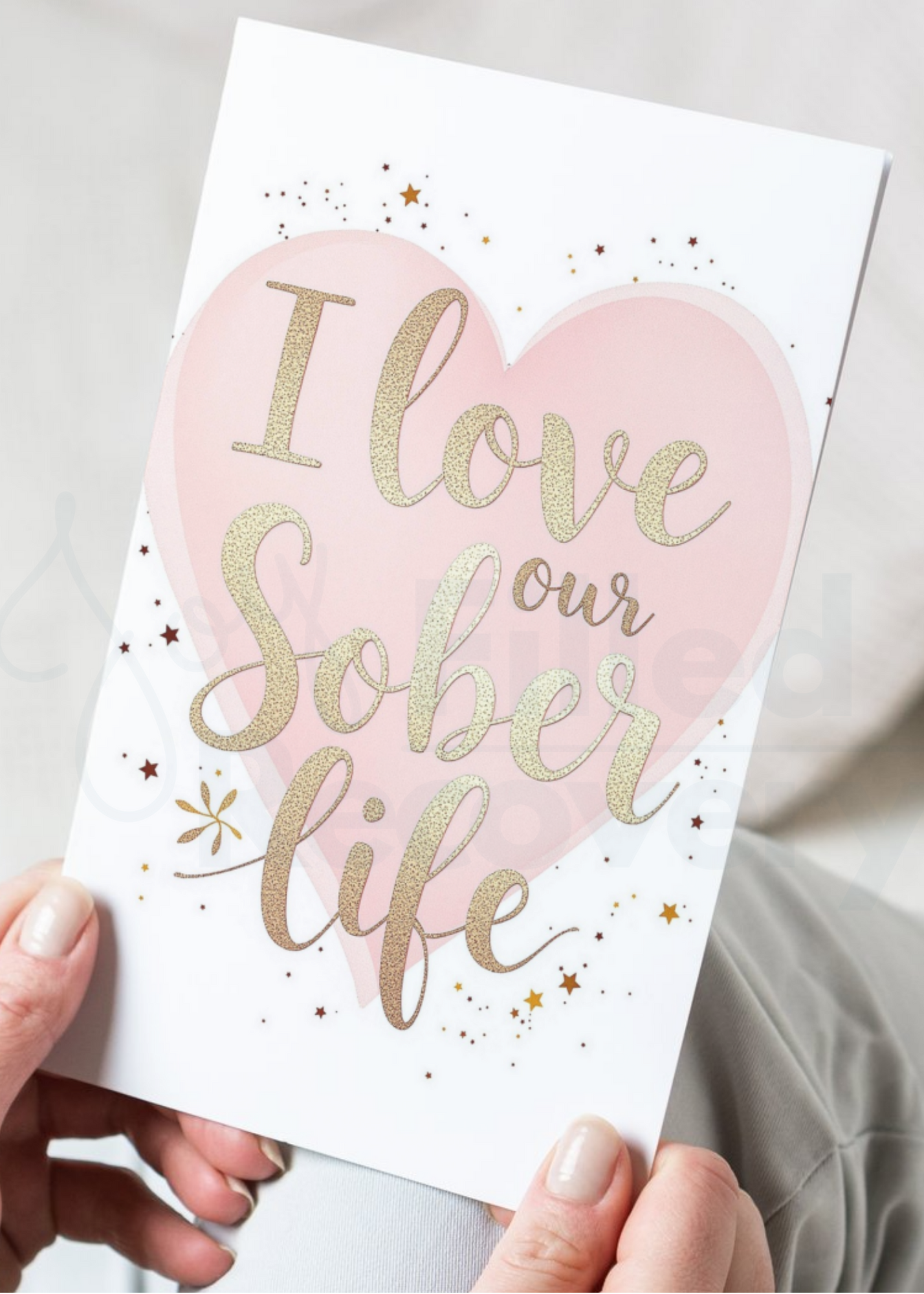 Digital Sobriety Card – I Love Our Sober Life and Heart