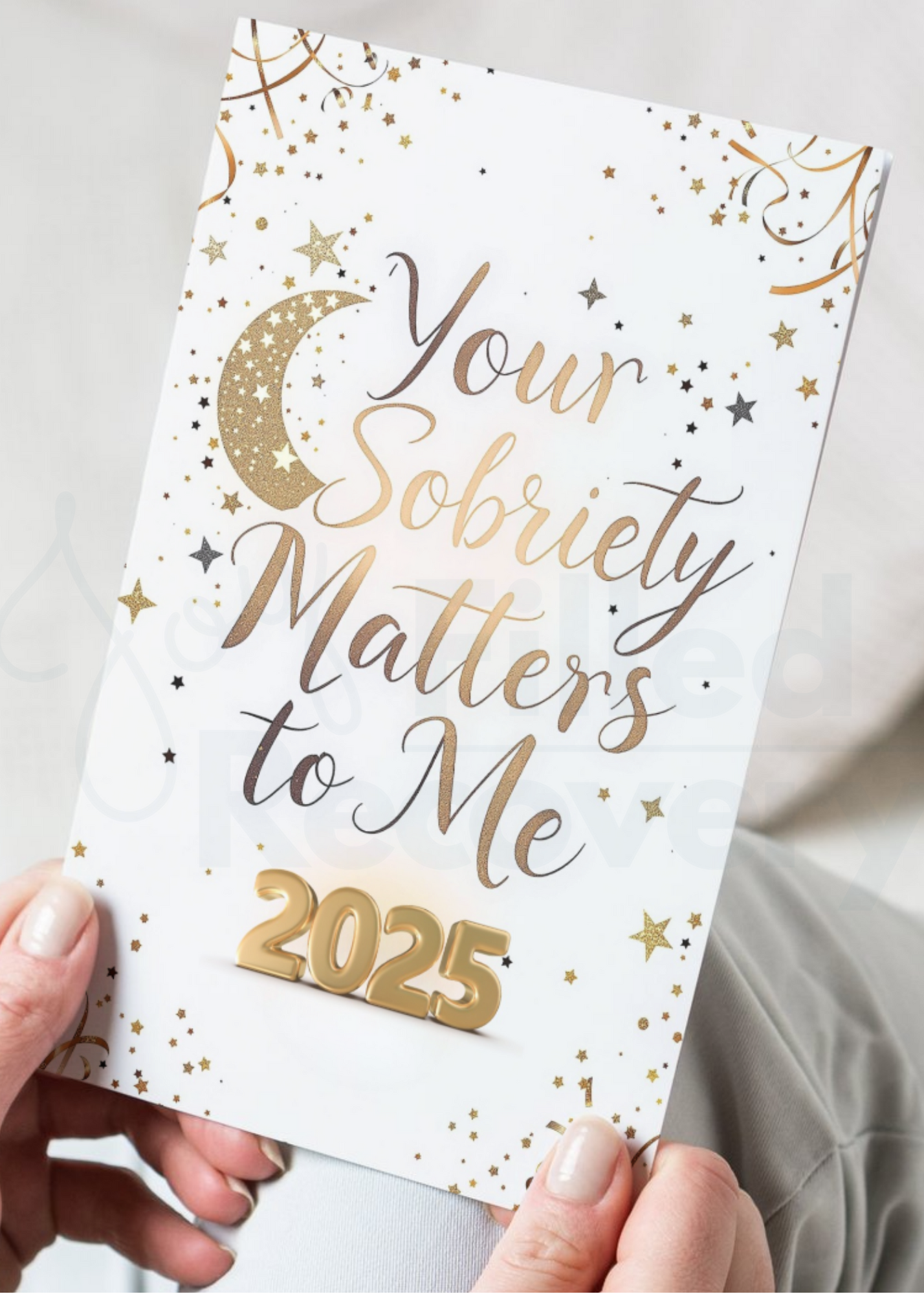 Digital Recovery Card – "Your Sobriety Matters to Me" 2025