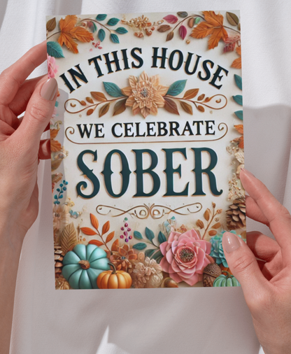 In This House We Celebrate Sober PNG Digital File