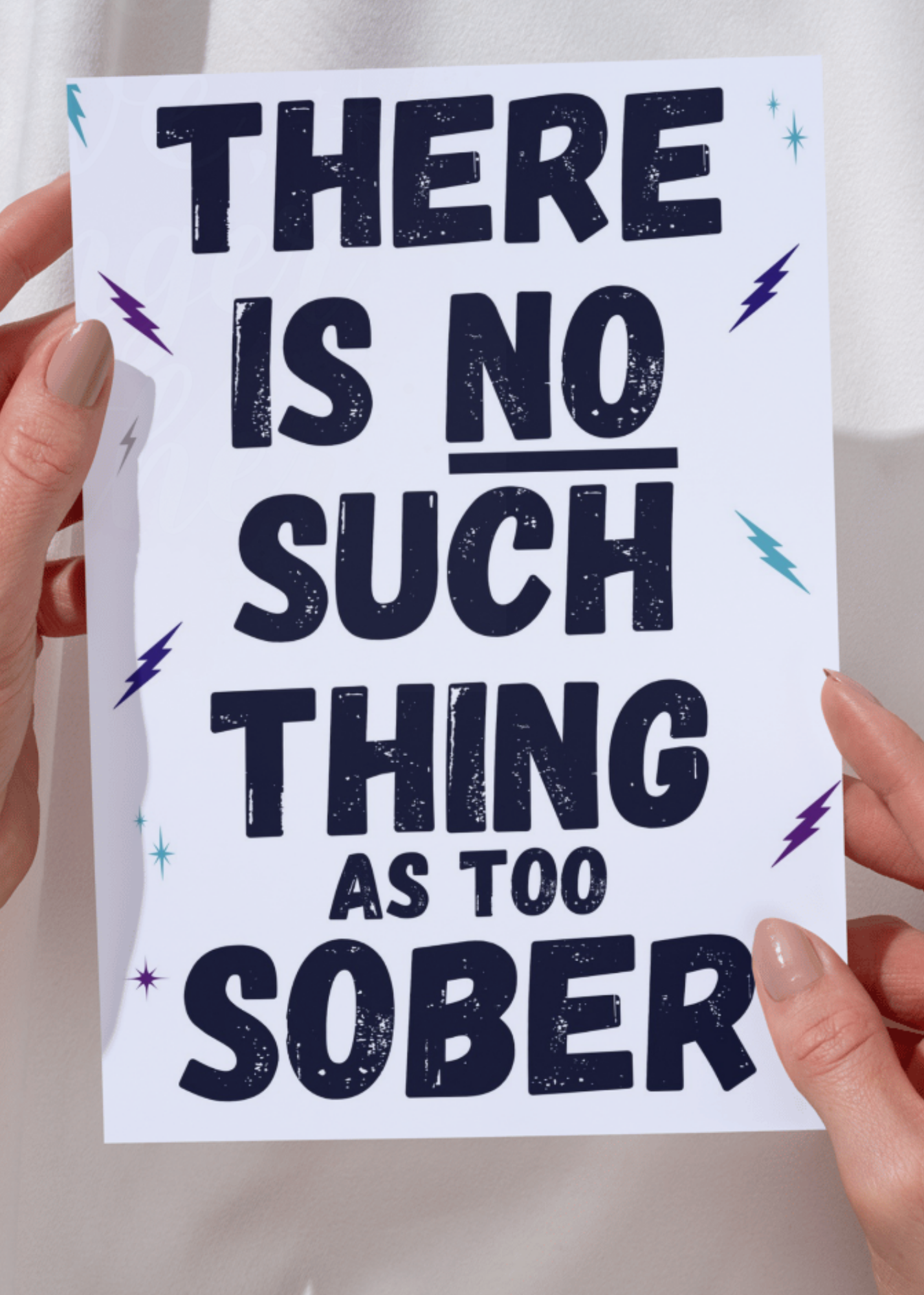 There Is No Such Thing as Too Sober - Digital Recovery Card