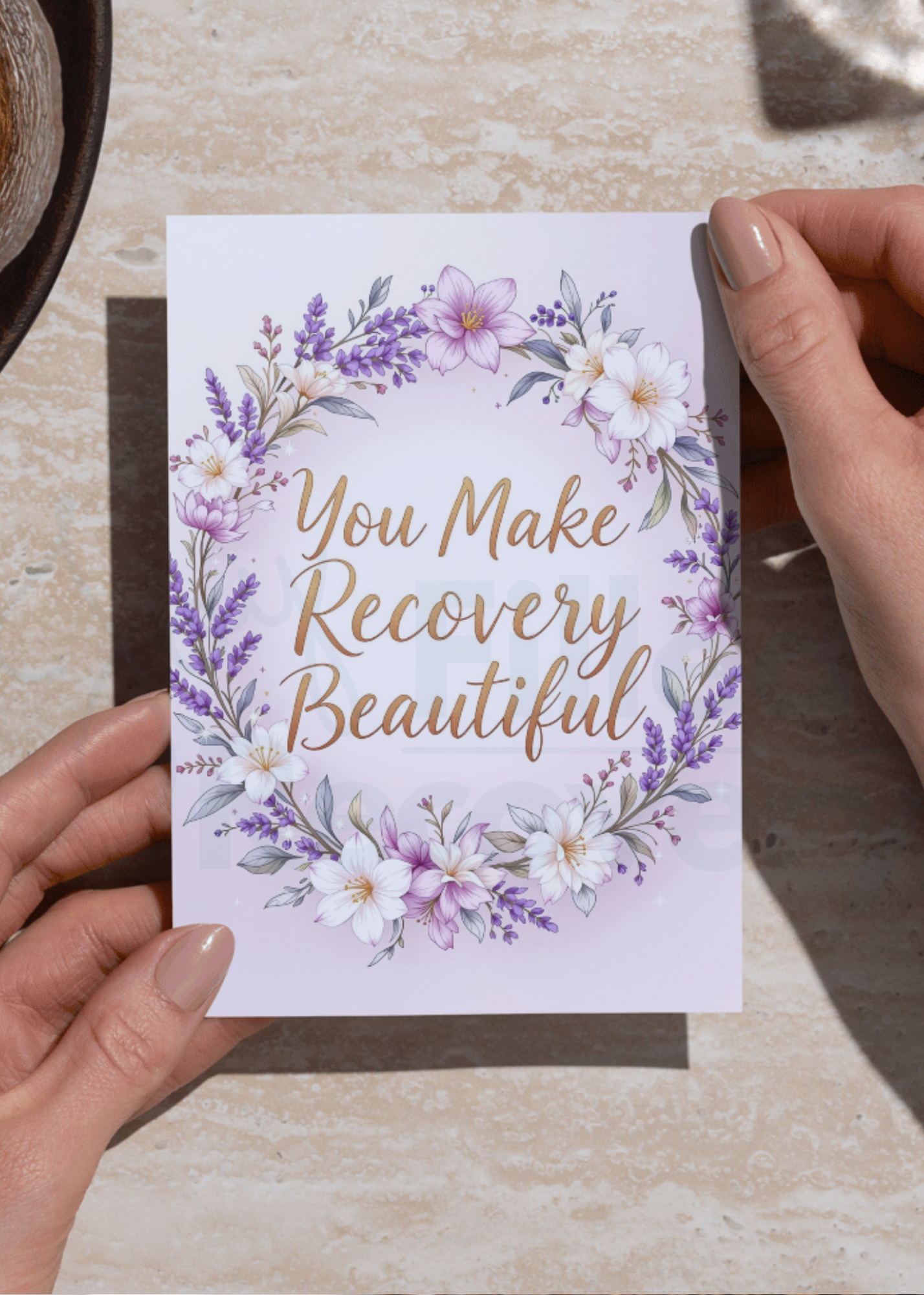 You Make Recovery Beautiful - Digital Download Card