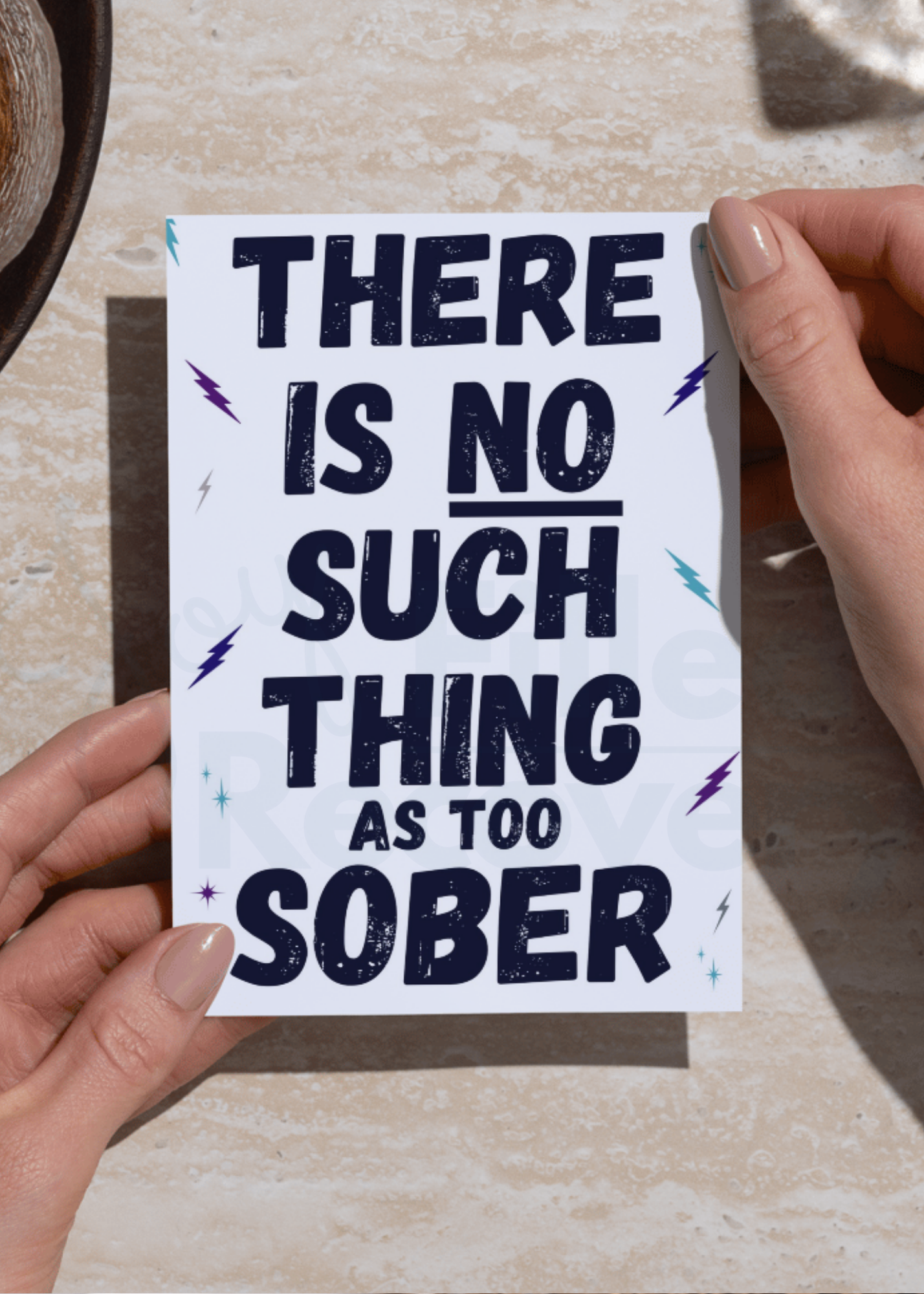 There Is No Such Thing as Too Sober - Digital Recovery Card