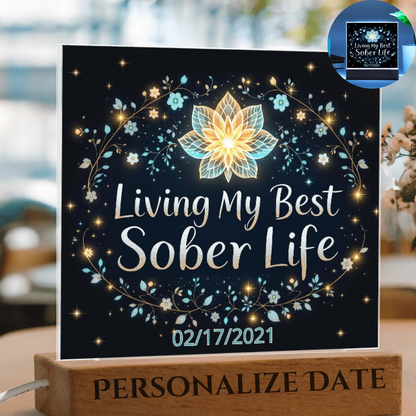 Living My Best Sober Life Custom LED Acrylic Plaque