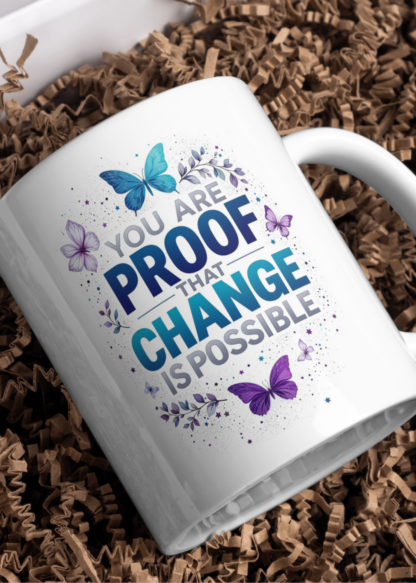 You Are Proof That Change Is Possible - Digital Download Card