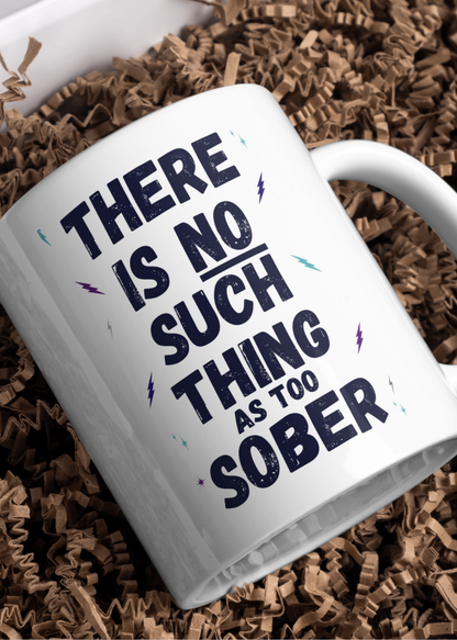 There Is No Such Thing as Too Sober - Digital Recovery Card