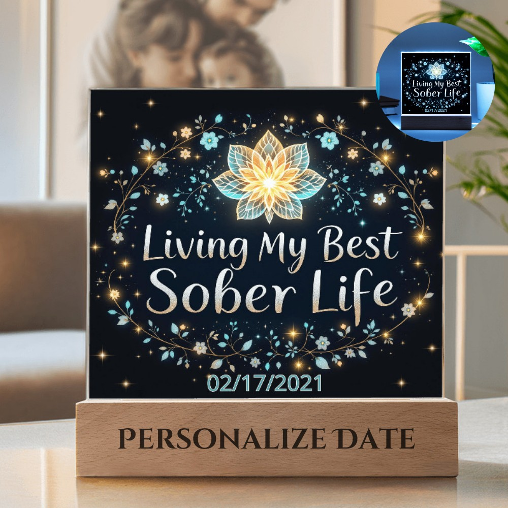 Living My Best Sober Life Custom LED Acrylic Plaque