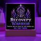 Recovery Warrior LED Acrylic Plaque