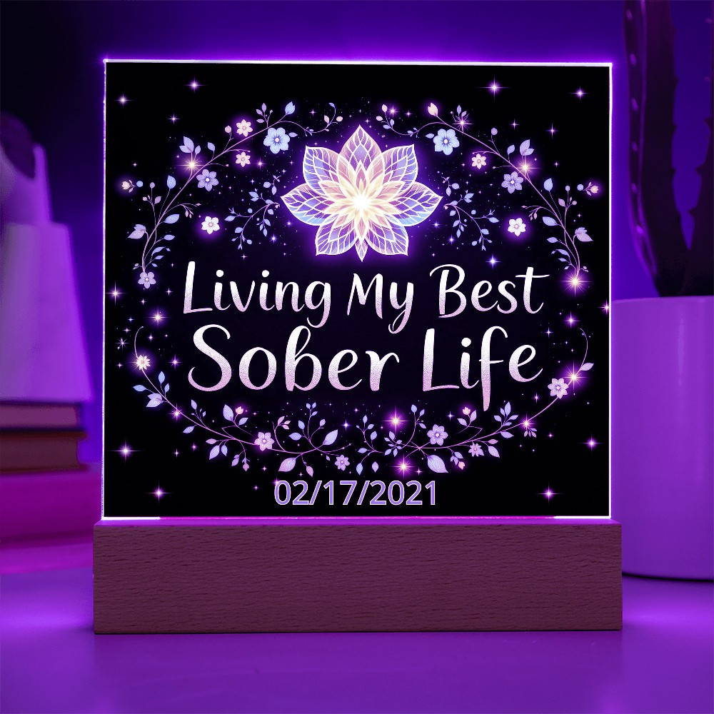 Living My Best Sober Life Custom LED Acrylic Plaque