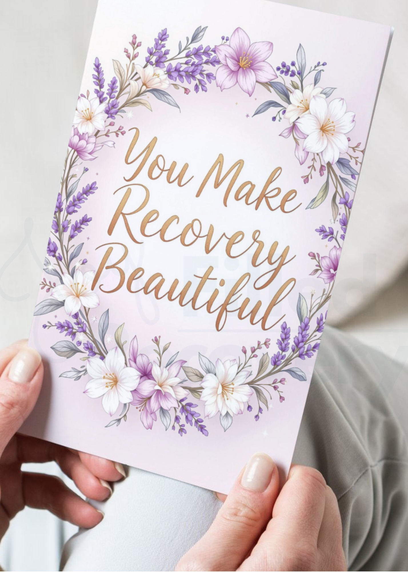 You Make Recovery Beautiful - Digital Download Card