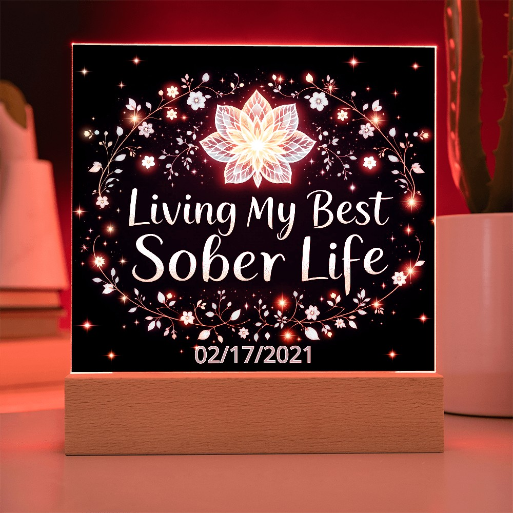 Living My Best Sober Life Custom LED Acrylic Plaque