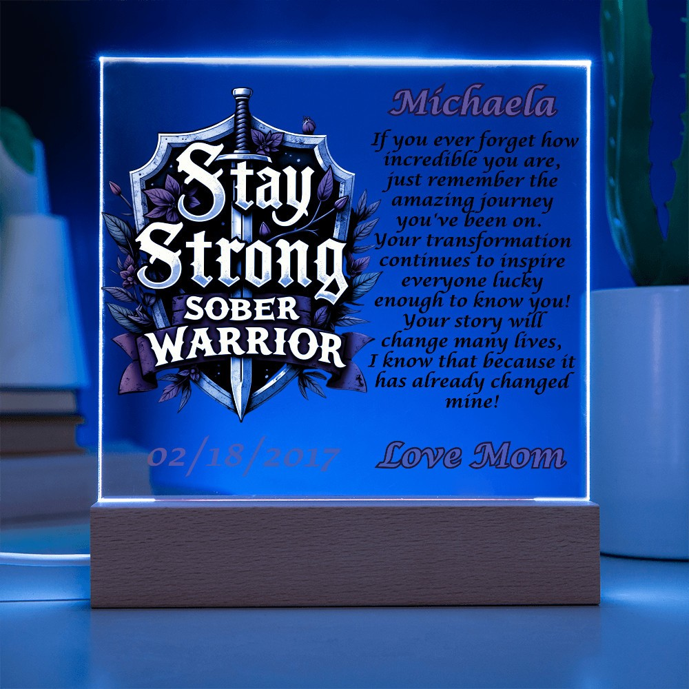 Stay Strong Sober Warrior Personalized LED Plaque