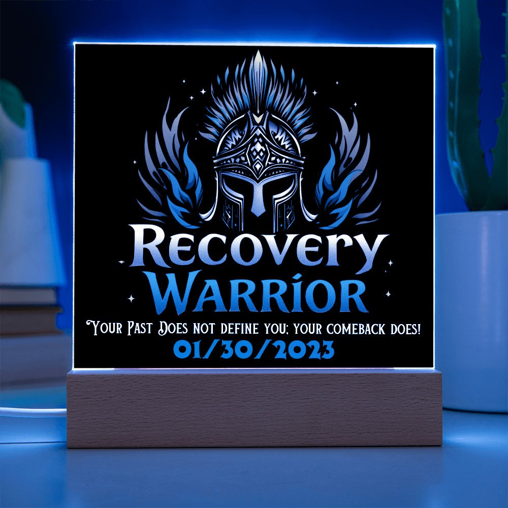 Recovery Warrior LED Acrylic Plaque