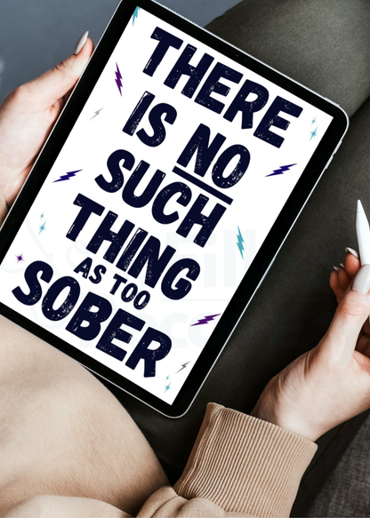 There Is No Such Thing as Too Sober - Digital Recovery Card