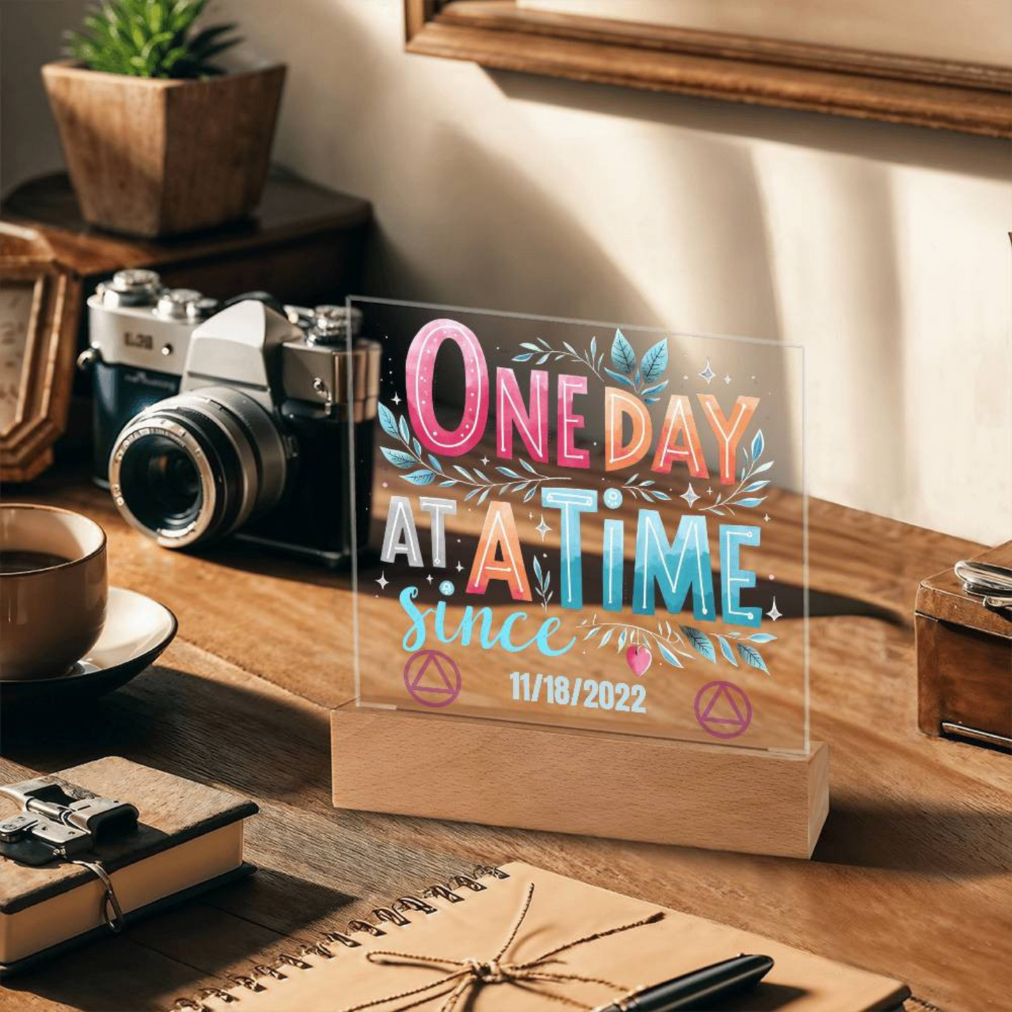 Custom One Day at a Time LED Acrylic Plaque