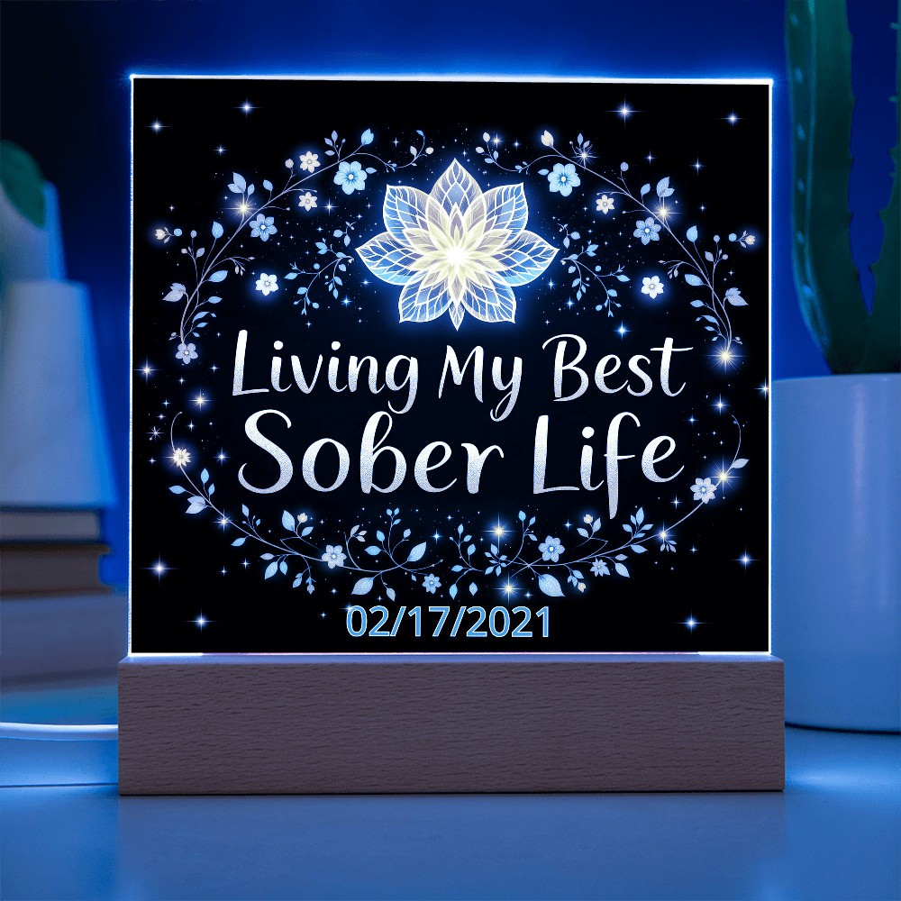 Living My Best Sober Life Custom LED Acrylic Plaque