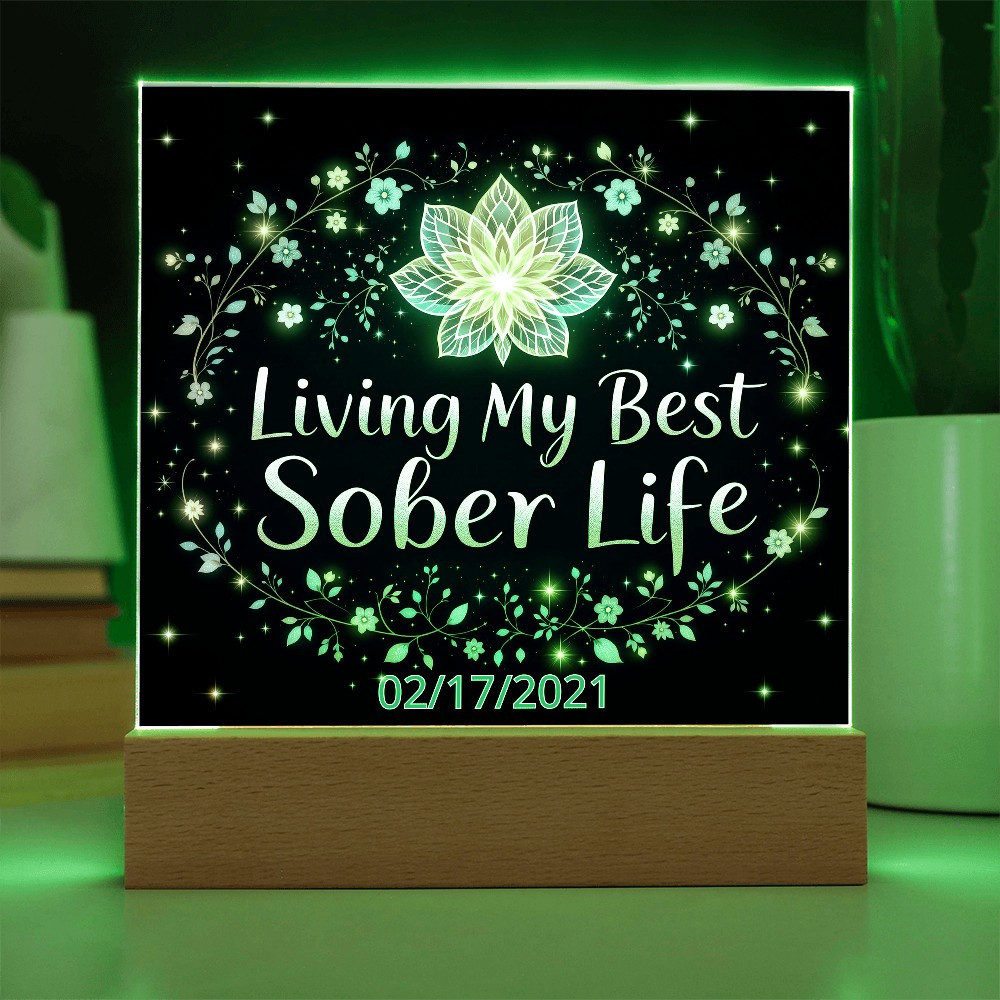 Living My Best Sober Life Custom LED Acrylic Plaque