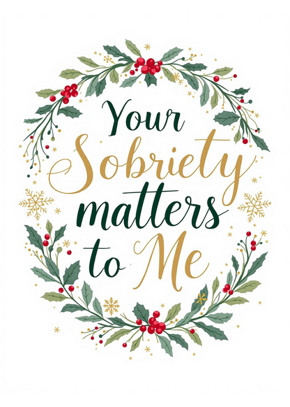 Digital Sobriety Greeting Card – "Your Sobriety Matters to Me"