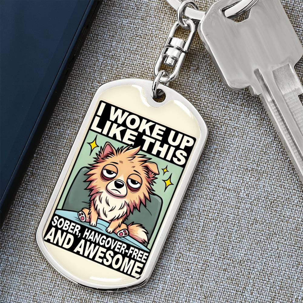 I Woke Up Like This Keychain – Sober, Hangover-Free, and Awesome | Personalized Sobriety Gift