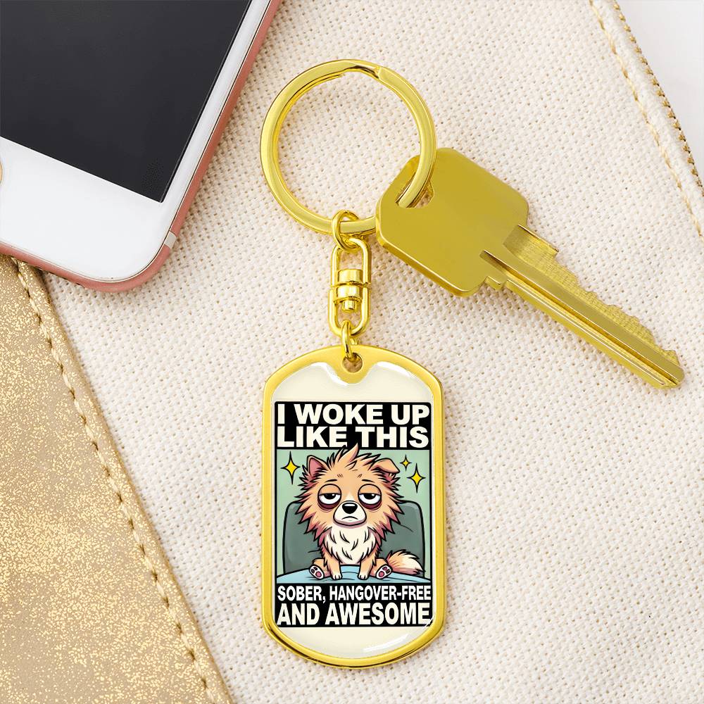 I Woke Up Like This Keychain – Sober, Hangover-Free, and Awesome | Personalized Sobriety Gift