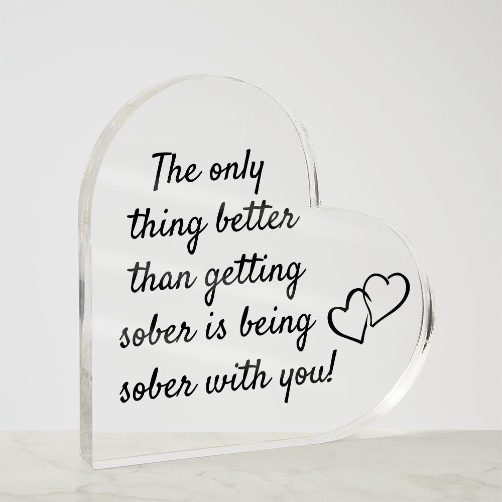 Celebrate Sobriety Together - Free-Standing Heart Plaque