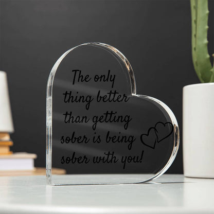 Celebrate Sobriety Together - Free-Standing Heart Plaque