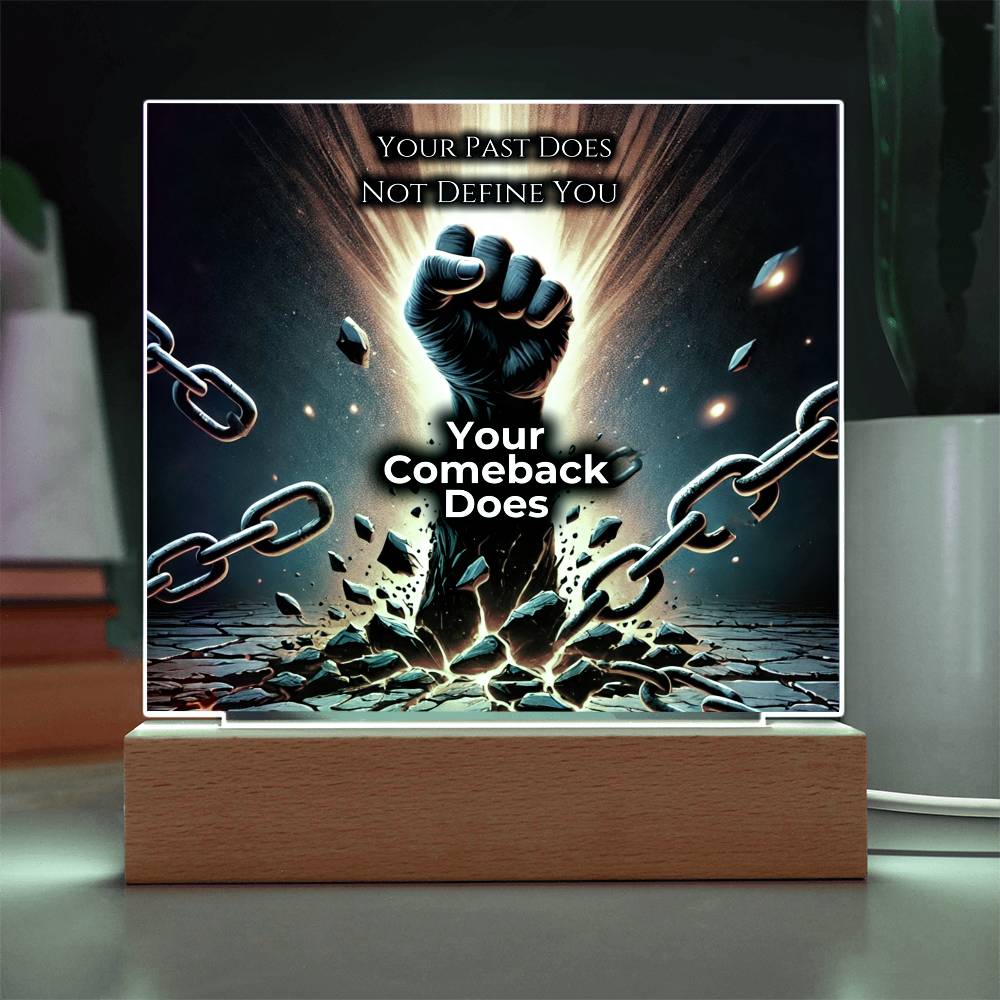 Your Comeback Defines You - LED Plaque