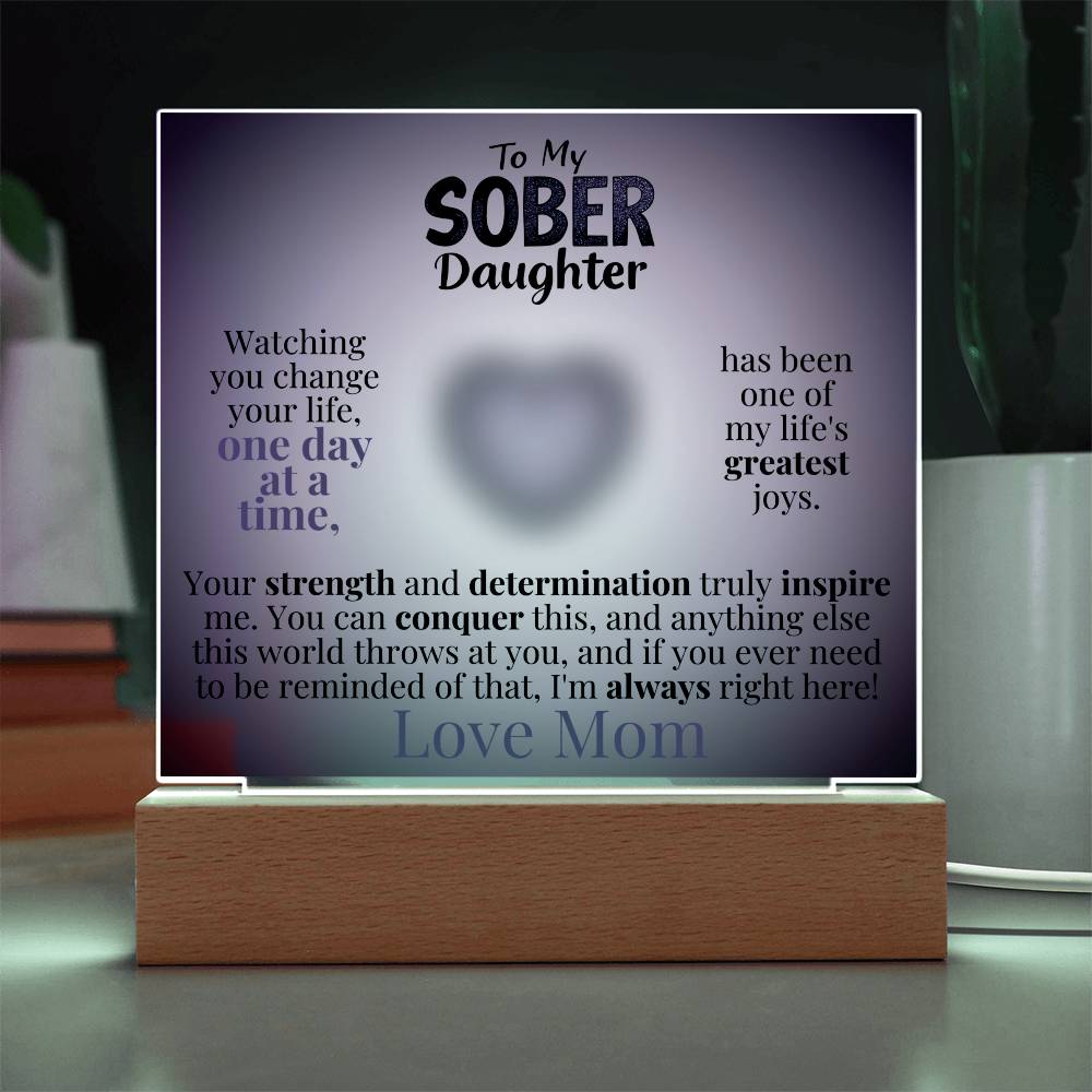 My Sober Daughter Heartfelt Acrylic Plaque