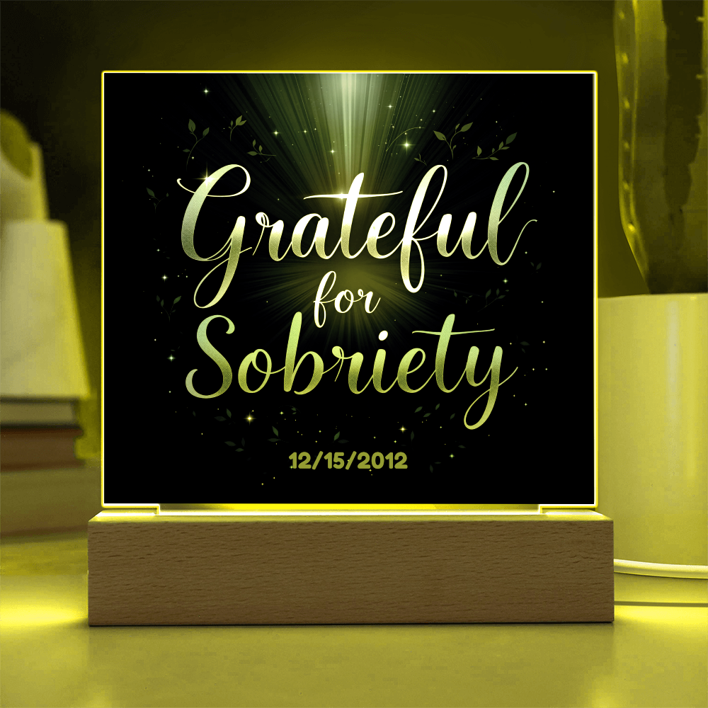 Grateful for Sobriety LED Acrylic with Customizable date