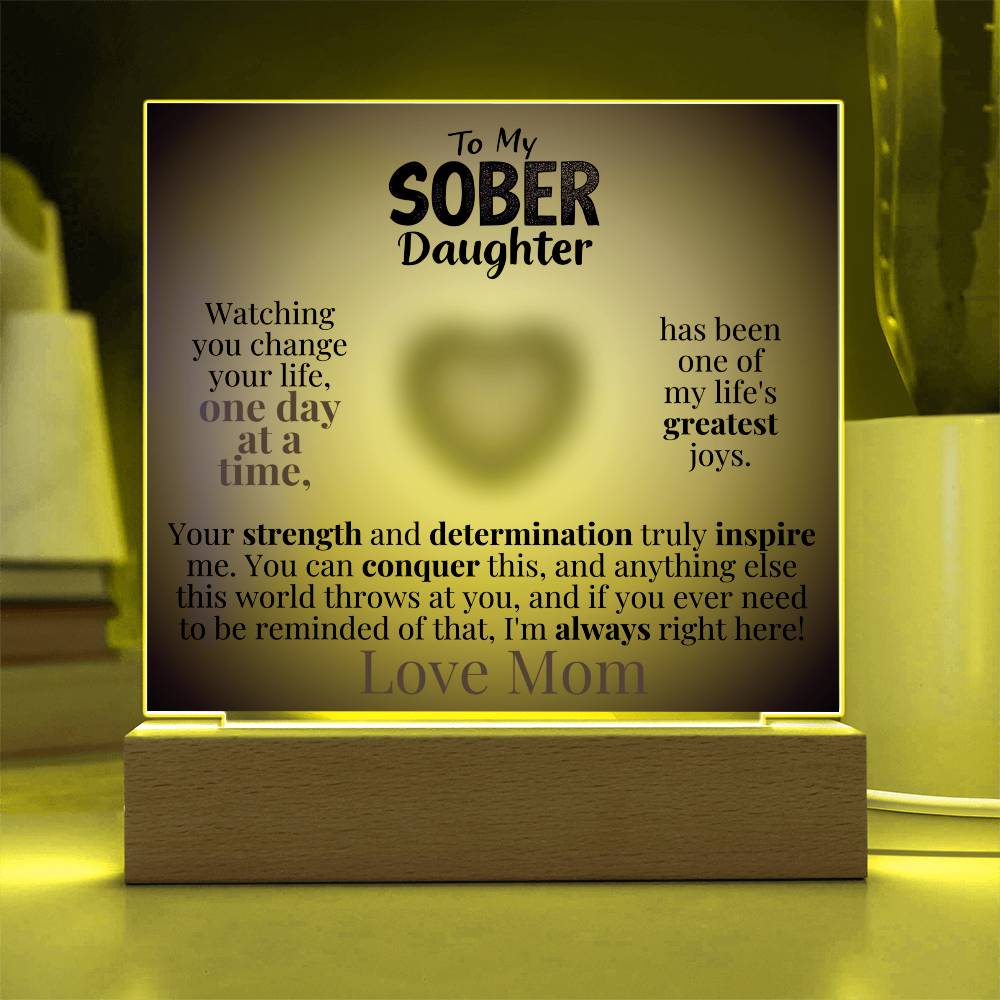 My Sober Daughter Heartfelt Acrylic Plaque