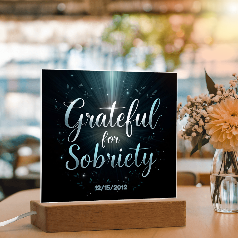 Grateful for Sobriety LED Acrylic with Customizable date