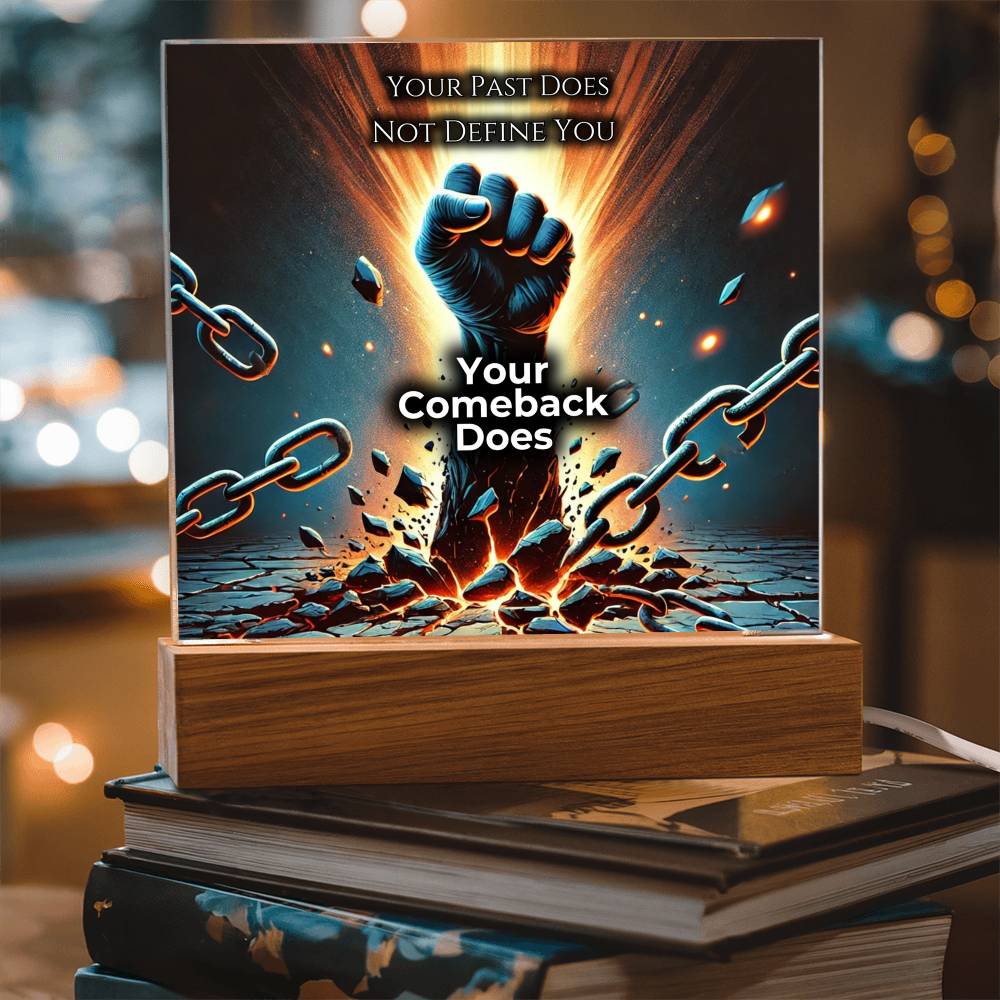 Your Comeback Defines You - LED Plaque