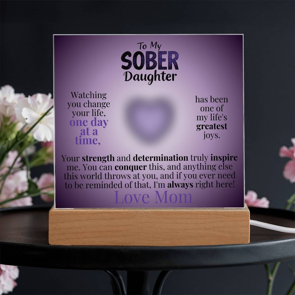 My Sober Daughter Heartfelt Acrylic Plaque