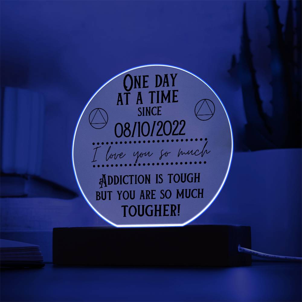 Addiction is Tough - Acrylic Plaque with Custom Sober Date for Sobriety Gift