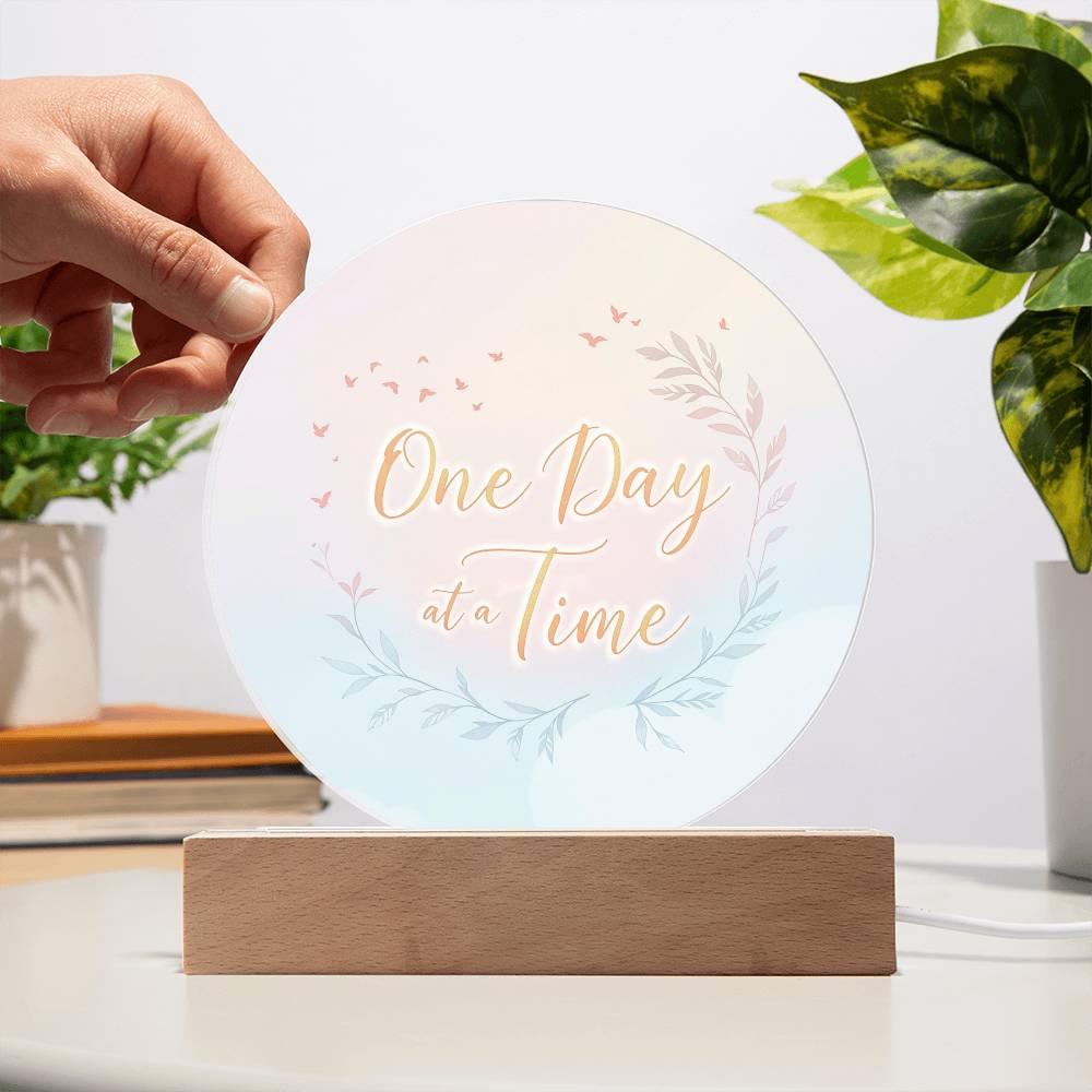 One Day at a Time Acrylic Plaque