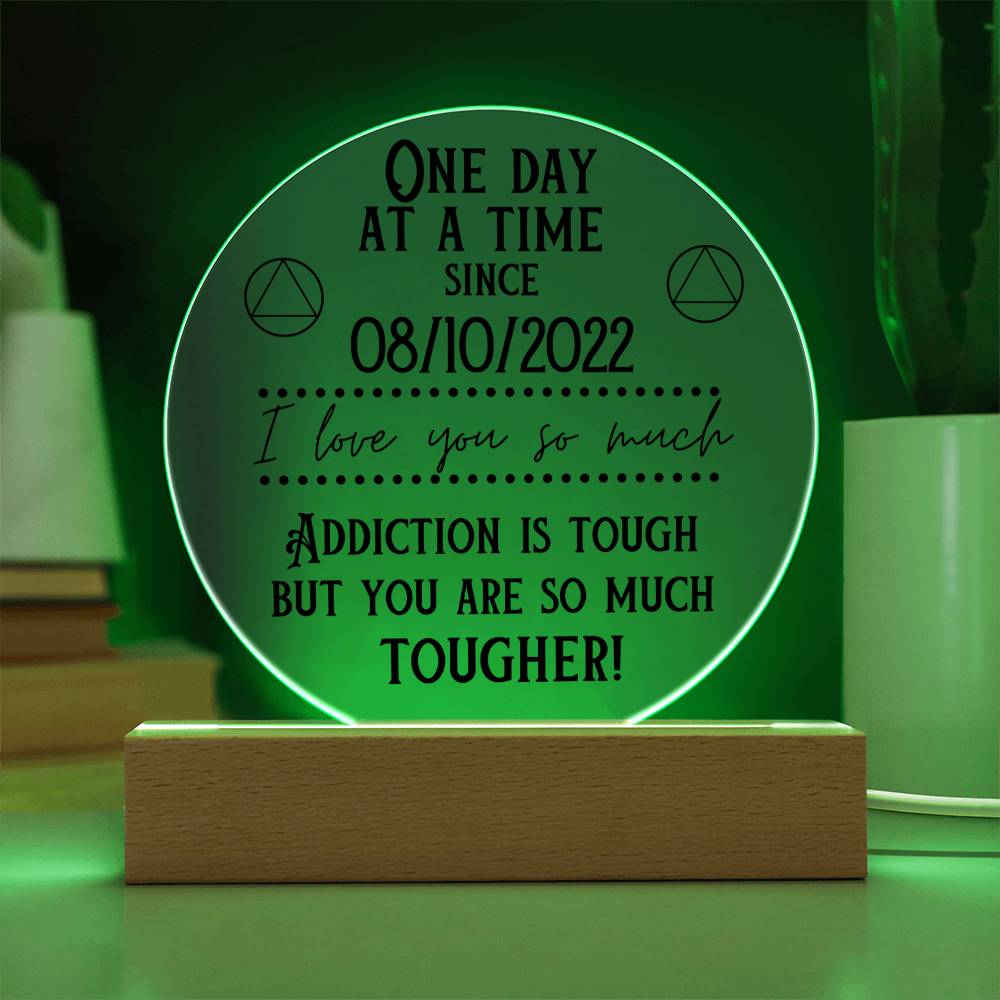 Addiction is Tough - Acrylic Plaque with Custom Sober Date for Sobriety Gift