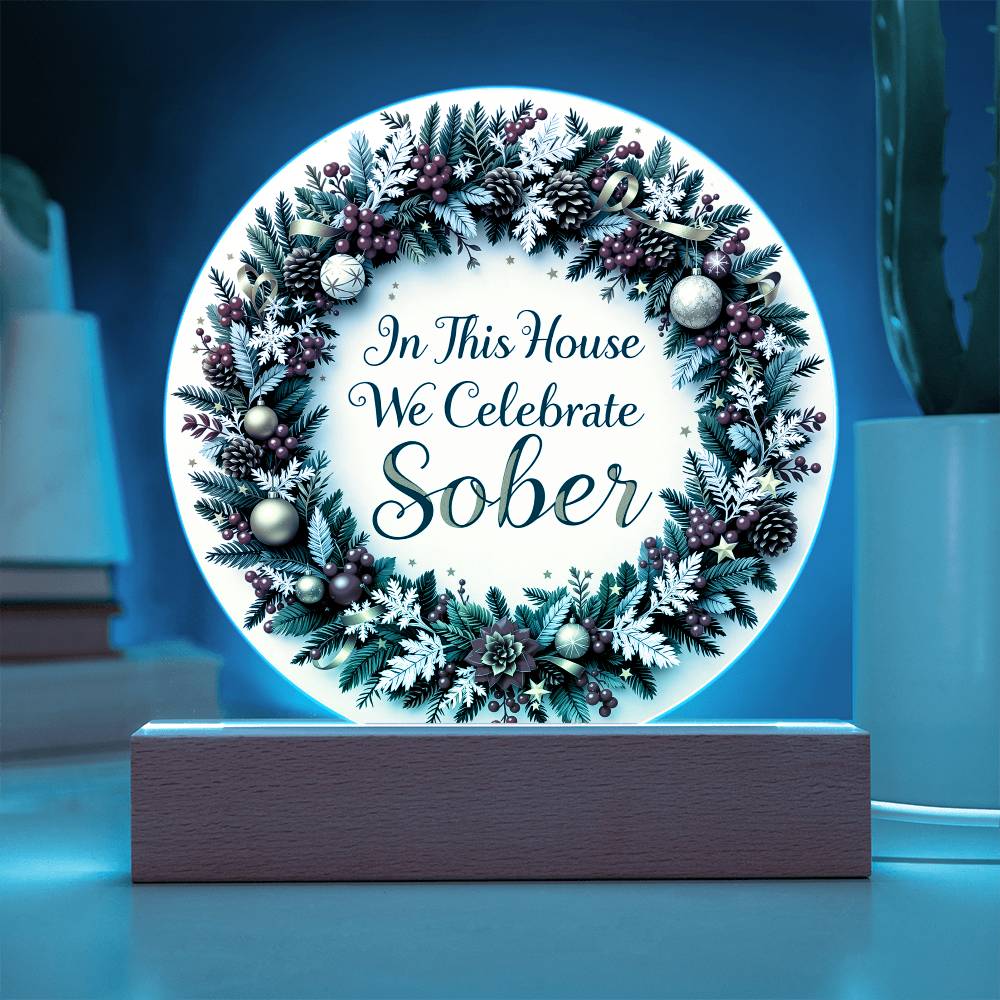 Elegant Holiday Sobriety LED Acrylic Plaque