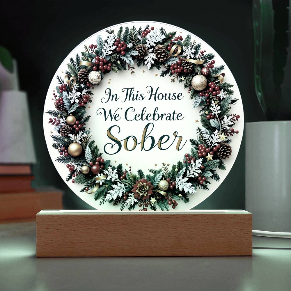 Elegant Holiday Sobriety LED Acrylic Plaque