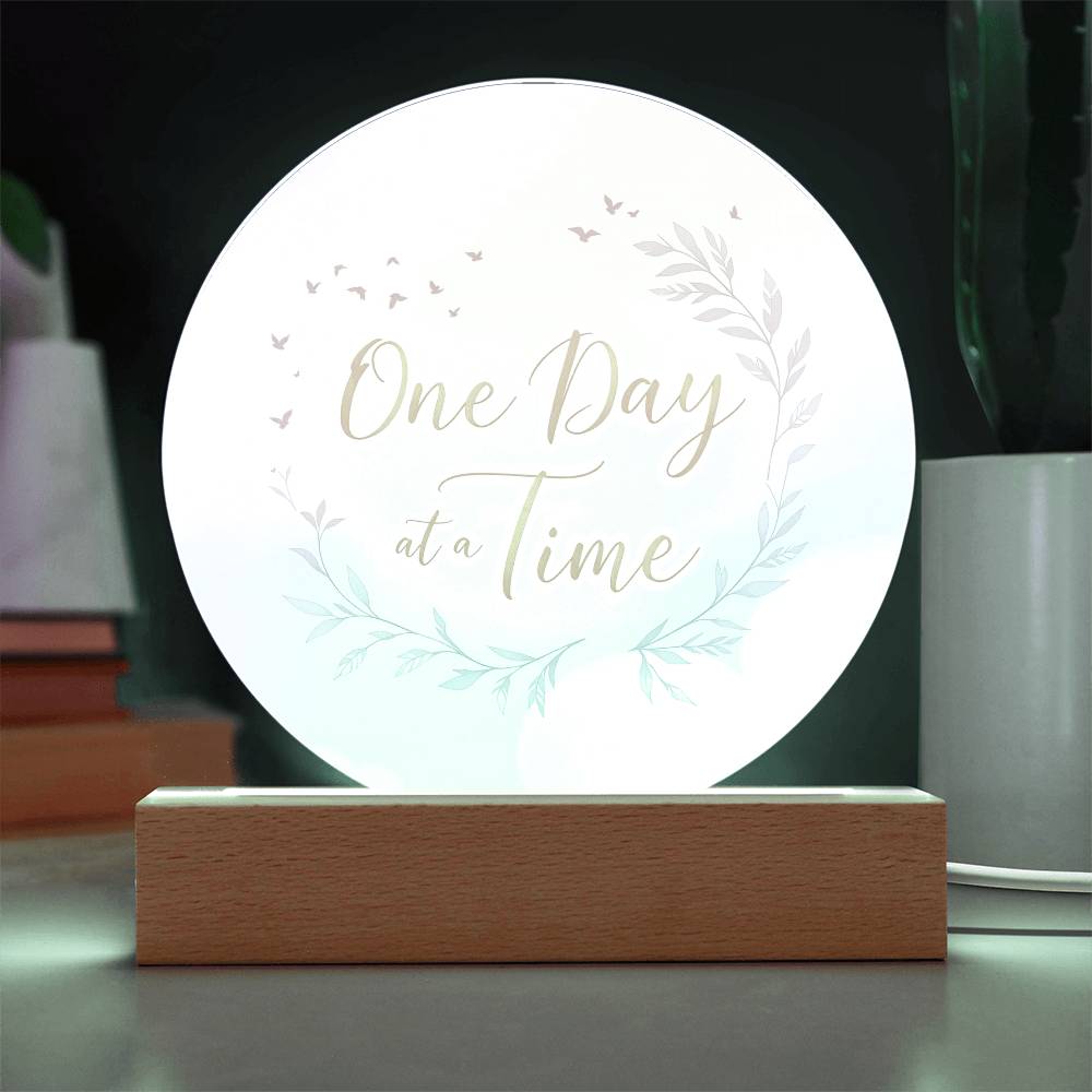 One Day at a Time Acrylic Plaque