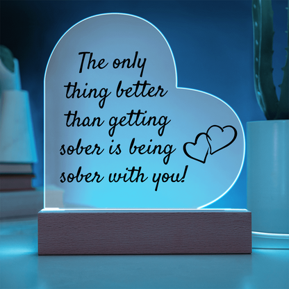 Celebrate Sobriety and Love - LED Heart Acrylic Plaque