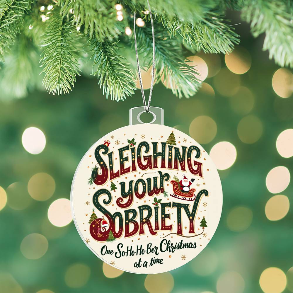 Sleighing Your Sobriety Ornament  – Celebrating a Sober Christmas with Love & Laughter!