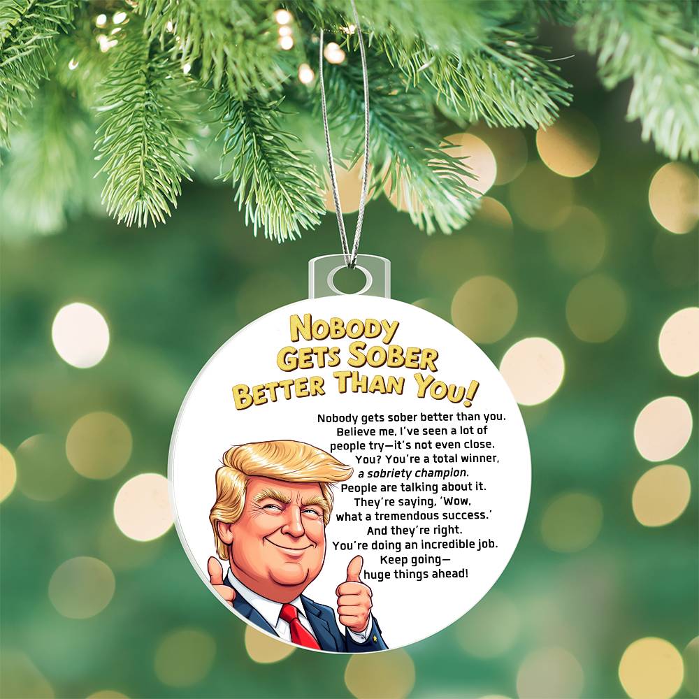 Tremendous Sobriety Ornament