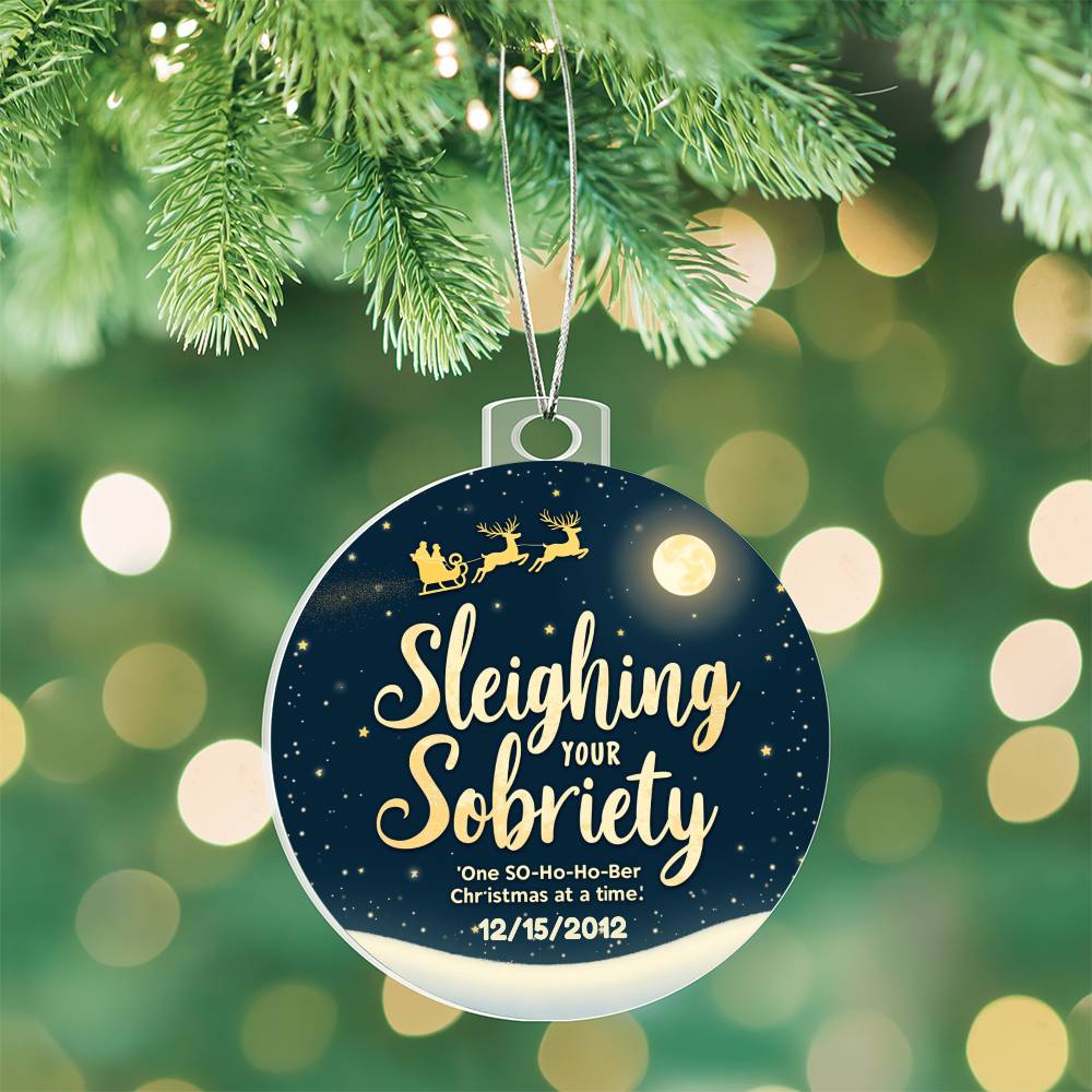 Sleighing Your Sobriety Ornament – Celebrate a Sober Christmas | Personalized Sobriety Date