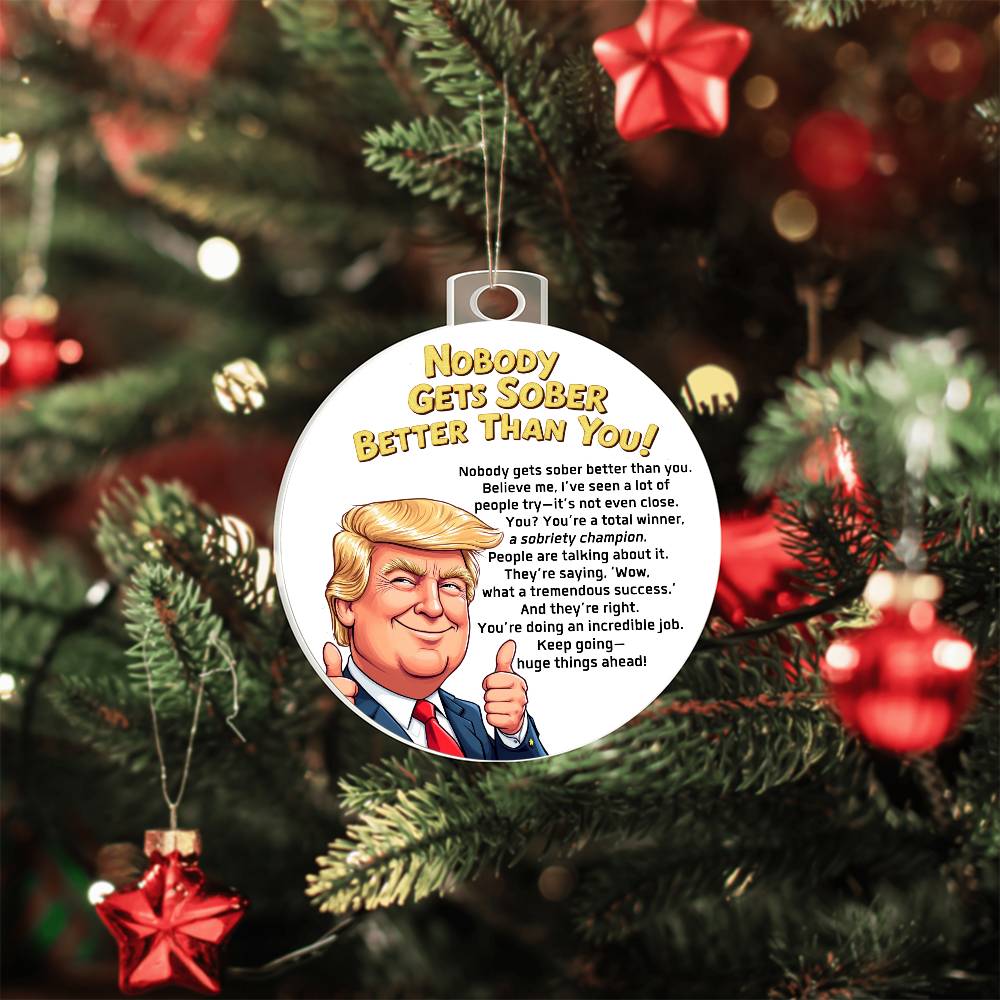 Tremendous Sobriety Ornament